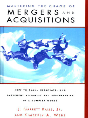 cover image of Mastering the Chaos of Mergers and Acquisitions